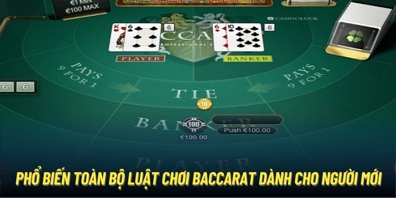 Phổ biến toàn bộ luật chơi Baccarat dành cho người mới