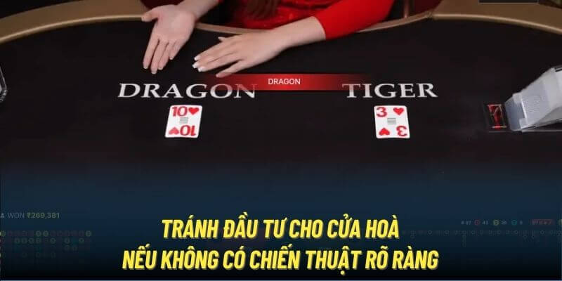 Tránh đầu tư cho cửa Hoà nếu không có chiến thuật rõ ràng